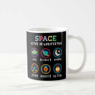 Space keeps us wondering coffee mug