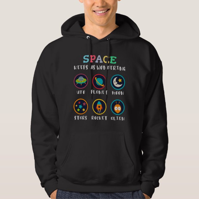 Space keeps us wondering hoodie (Front)