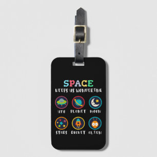 Space keeps us wondering luggage tag