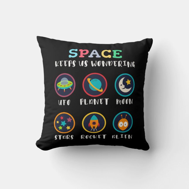 Space keeps us wondering throw pillow (Front)