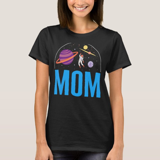 Space Mom Outer Space Astronaut Party Alien Matchi T-Shirt (Front)
