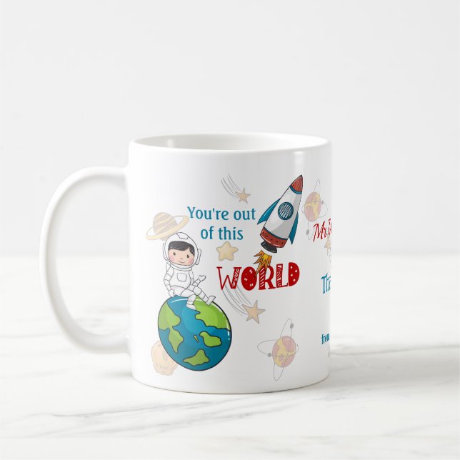 Space Out Of This World Teacher Appreciation Mug (Left)