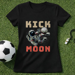 Space Soccer Kick Moon Astronaut Joke T-Shirt