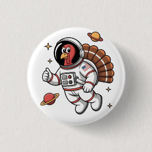 Space Turkey Astronaut Gobbler Thanksgiving  1 Inch Round Button