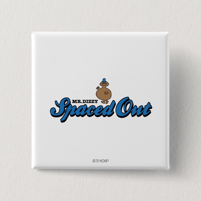 Spaced Out 2 Inch Square Button (Front)