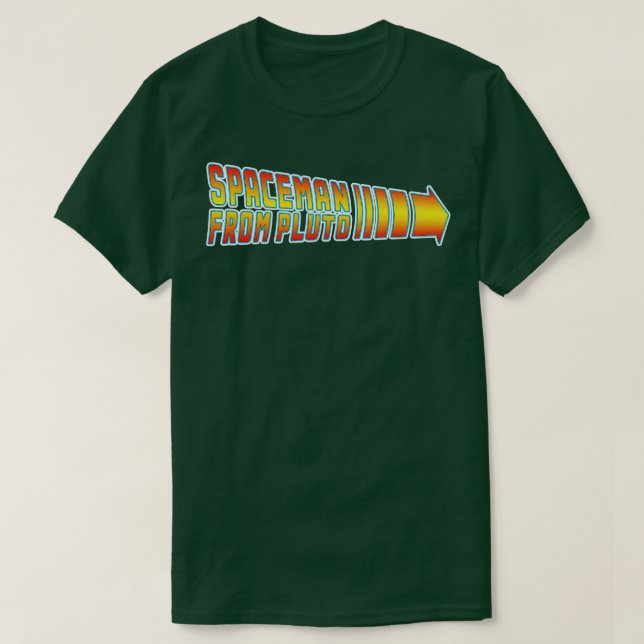 Spaceman from Pluto T-Shirt (Design Front)