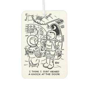 Spacemen in Spaceship Hear Knocking Air Freshener