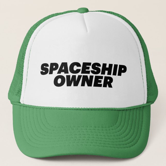 SPACESHIP OWNER fun slogan hat (Front)
