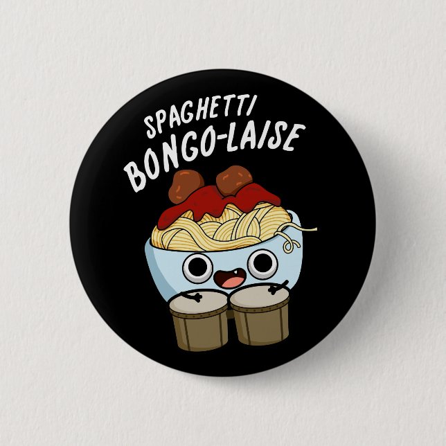 Spaghetti Bongolaise Funny Food Pun  Dark BG 2 Inch Round Button (Front)