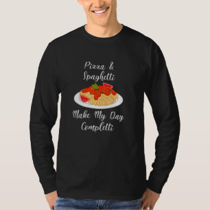Spaghetti Make Me Completti Ironic Pasta Chef T-Shirt