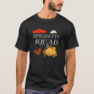 Spaghetti Squad Pasta Italian Food Noodles T-Shirt