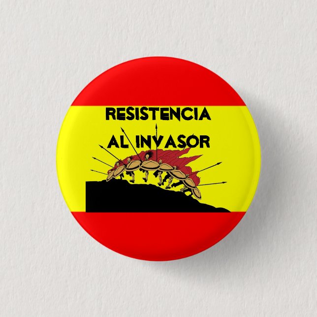 Spain Flag  Resistencia al invasor 1 Inch Round Button (Front)
