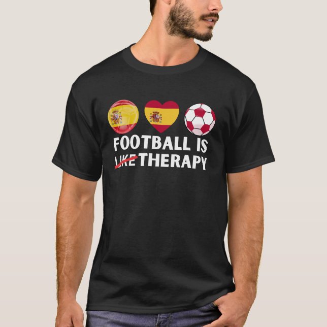 Spain Football is Like Therapy T-Shirt (Front)