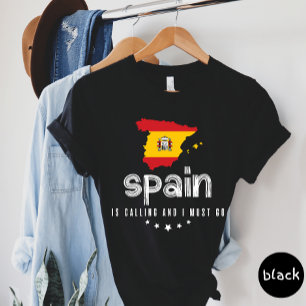 Spain Is Calling And I Must Go T-shirt