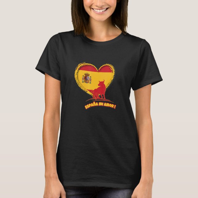 Spain mi amor with heart flag and bull T-Shirt (Front)