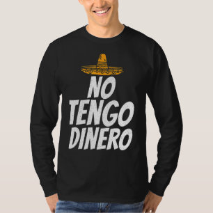 Spain No Tengo Dinero Spanish T-Shirt