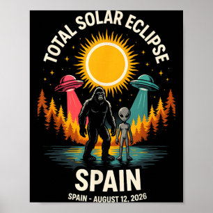 Spain Total Solar Eclipse 2026 Bigfoot Alien Poster