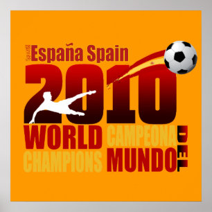 Spain World Champions 2010 España Campeona Del Mu Poster