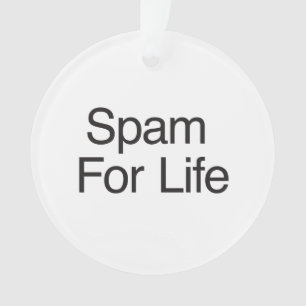 Spam pour la vie