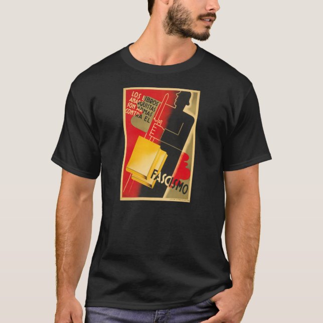 Spanish Civil War Anarchist / Facism Rare Poster T-Shirt (Front)