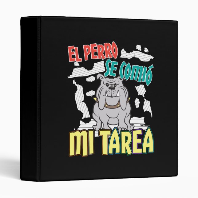 Spanish Dog Ate My Homework - Perro Tarea Binder (Front/Spine)