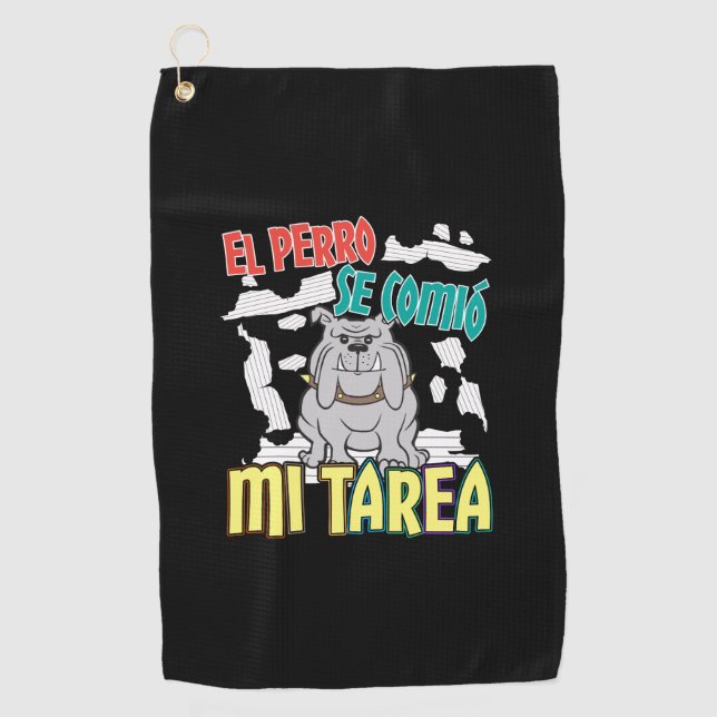 Spanish Dog Ate My Homework - Perro Tarea Golf Towel (Front)