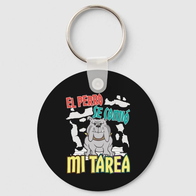 Spanish Dog Ate My Homework - Perro Tarea Keychain (Front)