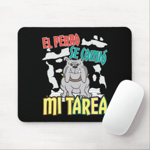Spanish Dog Ate My Homework - Perro Tarea Mouse Pad