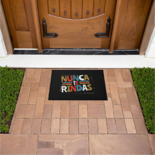 Spanish Don't Give Up Quote - Nunca Te Rindas Doormat