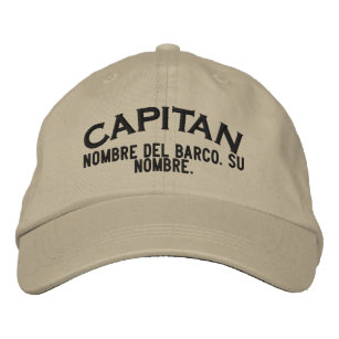 SPANISH El Capitan Nombre del barco y su nombre Embroidered Hat