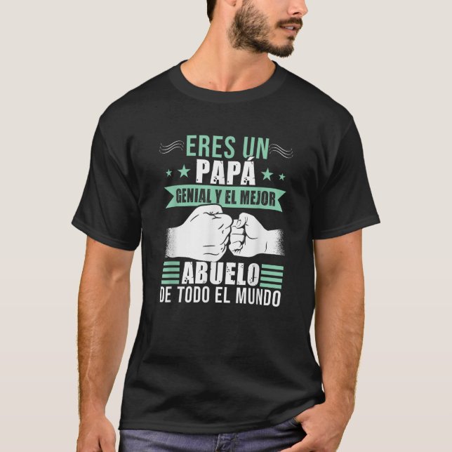 Spanish Grandpa Fathers Day Papa Y Abuelo T Shirt (Front)