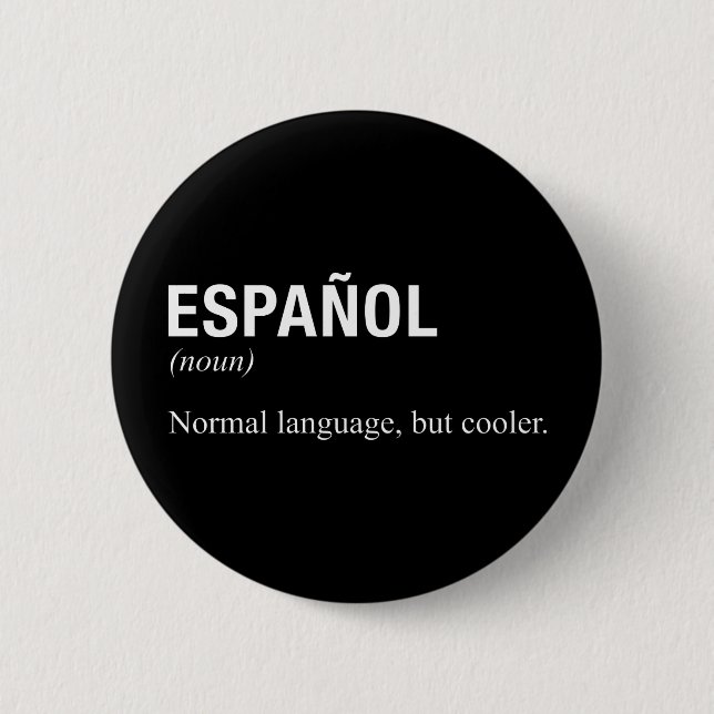 SPANISH Language 2 Inch Round Button (Front)