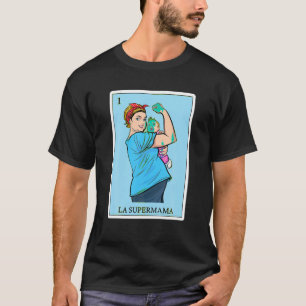 Spanish Mexican Bingo Funny Gifts Mom La Supermama T-Shirt
