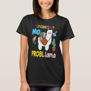 Spanish No Probllama Problem Llama Kid Student Tea T-Shirt