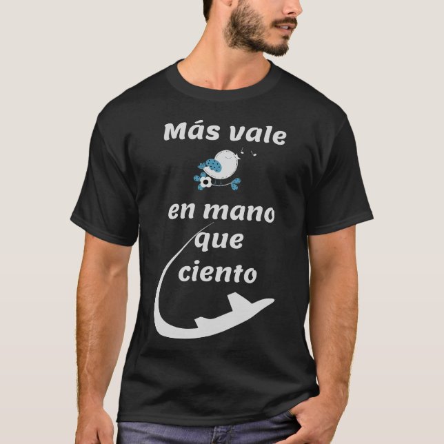 Spanish saying T-Shirt (Front)