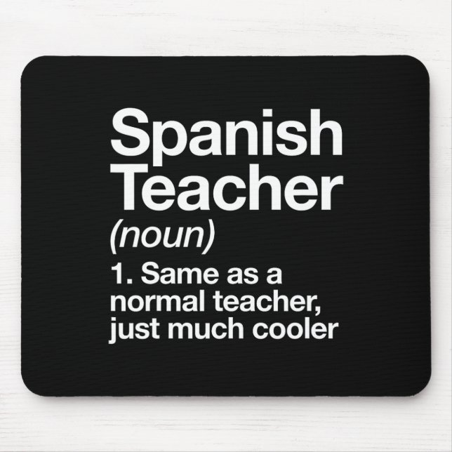 Spanish Teacher Definition Fun Byck To School Firs Mouse Pad (Front)