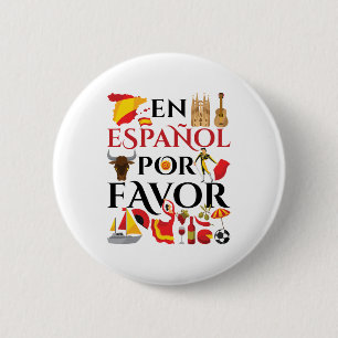 Spanish Teacher En Espanol Por Favor 2 Inch Round Button