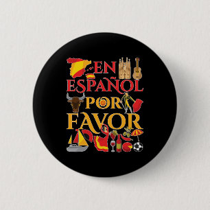 Spanish Teacher En Espanol Por Favour  2 Inch Round Button
