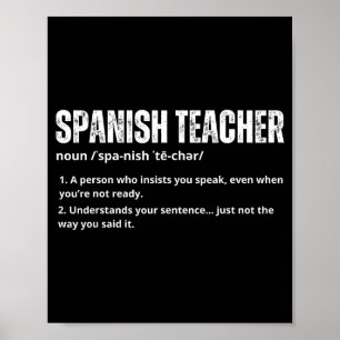 Spanish teacher for women men spanish teacher poster