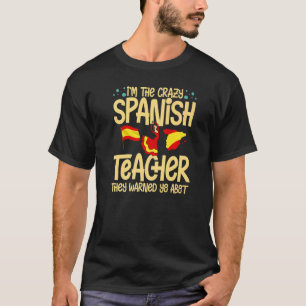 Spanish Teacher Spain Flag Language Lesson Student T-Shirt