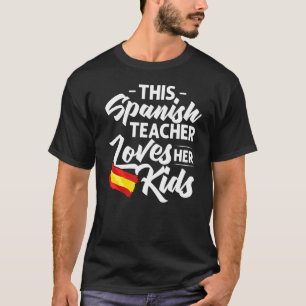Spanish Teacher Spain Flag Language Lesson Student T-Shirt