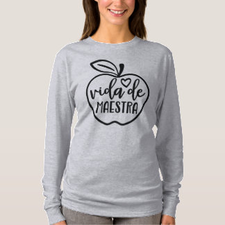 Spanish Teacher Vida de Maestra T-Shirt