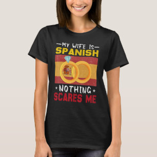 Spanish Wedding Kingdom of Spain Roots Spaniard Fl T-Shirt