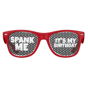 SPANK ME IT'S MY BIRTHDAY Party Funny Sunglasses