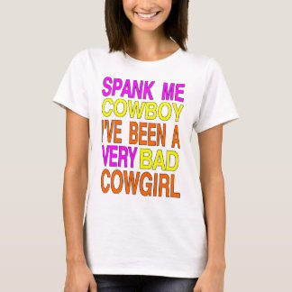 SPANK ME. T-Shirt