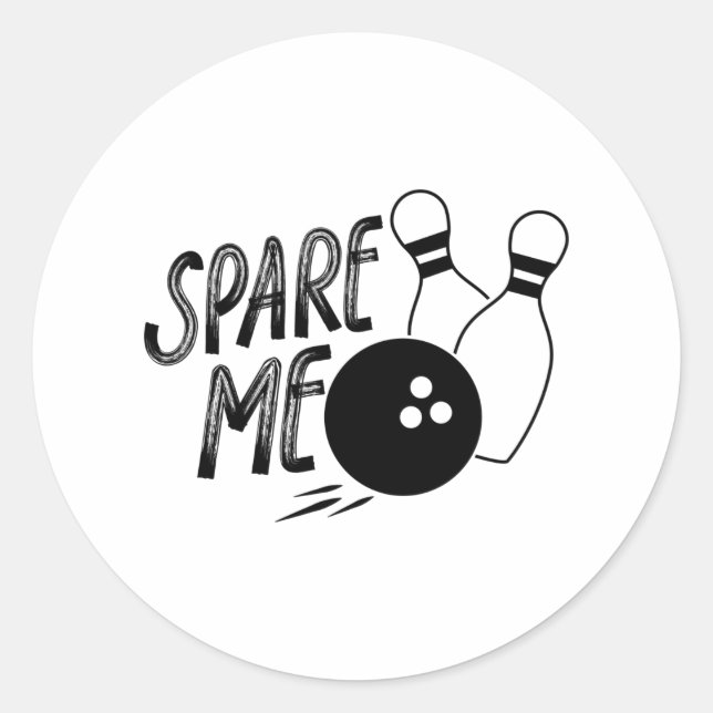 Spare Me Bowling Pin Print Classic Round Sticker (Front)