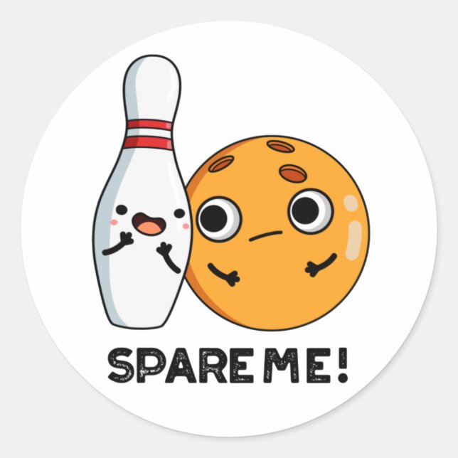 Spare Me Funny Sports Bowling Pun  Classic Round Sticker (Front)