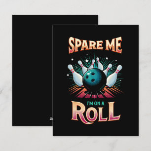 Spare Me Im on a Roll - Bowling Holiday Card