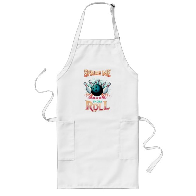Spare Me Im on a Roll - Bowling Long Apron (Front)