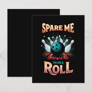 Spare Me Im on a Roll - Bowling RSVP Card